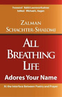 Zalman Schachter-Shalomi All Breathing Life (Tascabile)