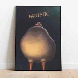 Pathetic Duck Poster, Pathetic Wall Art , Home Decor, Animal poster gift - Picture 1 of 2