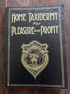 VTG 1944 HOME TAXIDERMY FOR PLEASURE AND PROFIT manual guide trophy mounting