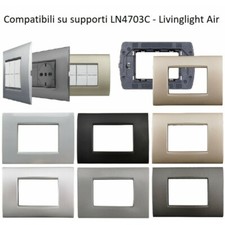 PLACCHE BTICINO LIVING AIR COMPATIBILI METALLO SUPPORTO LN4703C 3 4 7  COLORI