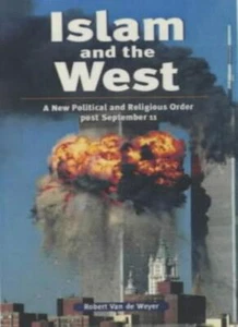 Islam and the West: A New Political and Religious Order Post Sep - Picture 1 of 1