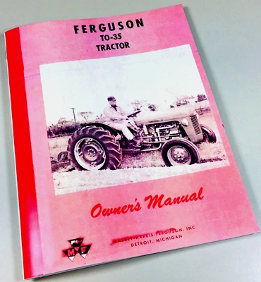 Ferguson To35 To 35 Gas Tractor Operators Owners Manual Continental Z-134 Massey - Image 1 of 4