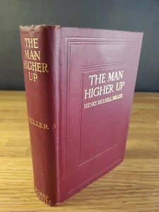 1910 The Man Higher Up By Henry Russell Miller Bobbs Merrill Co illustrated - Imagen 1 de 12
