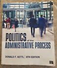 Politics of the Administrative Process - Paperback By Kettl, Donald F