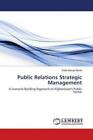 Public Relations Strategic Management A Scenario Building Approach Of Afgha 5012