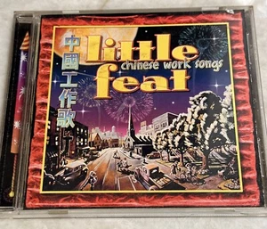 Chinese Work Songs Little Feat (CD, Jun-2000, CMC International) - Picture 1 of 7