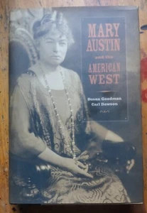 Mary Austin and the American West Susan Goodman Carl Dawson 2008 HC 1st Edit - Imagen 1 de 5