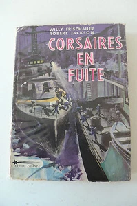 CORSAIRES EN FUITE FRISCHAUER / JACKSON ÉTOILE FILANTE 1955 GRAF SPEE/ALTMARK - Imagen 1 de 11
