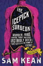 Sam Kean The Icepick Surgeon (Hardback) (UK IMPORT)