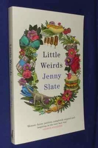 LITTLE WEIRDS Jenny Slate BOOK - Picture 1 of 12