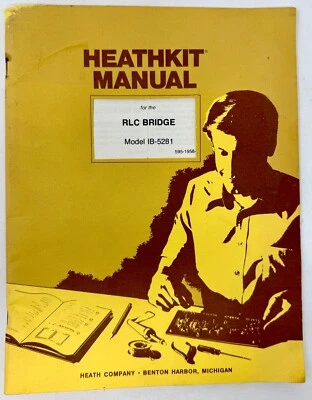 Libro de bolsillo manual vintage 1977 Heathkit para RLC Bridge modelo IB-5281 Foto 1 de 3