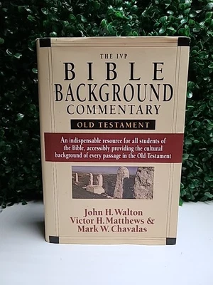 THE IVP BIBLE BACKGROUND COMMENTARY: OLD TESTAMENT By J H Walton & V H Matthews - Image 1 of 4