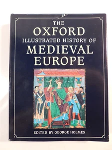 The Oxford Illustrated History of Medieval Europe ed. G. Holmes 1991 Hardcover - Picture 1 of 13