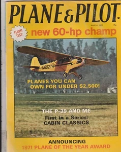 PLANE AND PILOT, FROM THE PILOTS INTERNATIONAL ASSOC, MARCH & APRIL 1971 - Picture 1 of 4