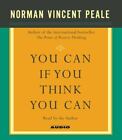 You Can If You Think You Can By Norman Vincent Peale (2005, Compact Disc,...