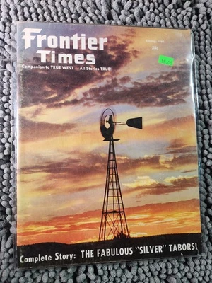 Frontier Times, Spring, 1962, Fabulous Tabors, Columbus, NM, Pancho Villa - Image 1 of 3