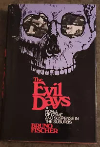The Evil Days by Bruno Fischer - hardcover book - 1973 - 1st edition - Imagen 1 de 1