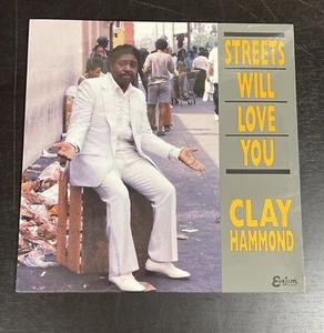 Clay Hammond Streets Will Love You Soul LP Vinyl 1989 Evejim Records - Picture 1 of 7