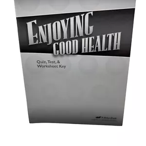 A Beka Book Enjoying Good Health Quiz Test & Worksheet Key - Picture 1 of 14