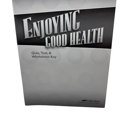 A Beka Book Enjoying Good Health Quiz Test & Worksheet Key - Image 1 of 4