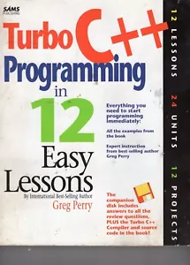 Turbo C++ Programming in 12 Easy Lessons by Perry, Greg M. - Picture 1 of 3