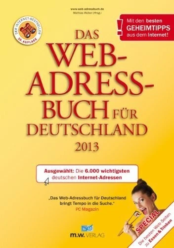 Das Web-Adressbuch für Deutschland 2013: Ausgewählt: Die 6.000 wichtigsten deuts - Bild 1 von 1