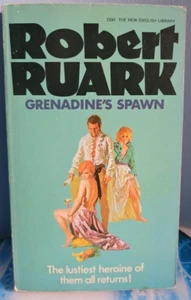 Grenadine's Spawn. Robert Ruark. Rare, Historical Fiction/ Romance/ Sleaze. 1968 - Picture 1 of 18