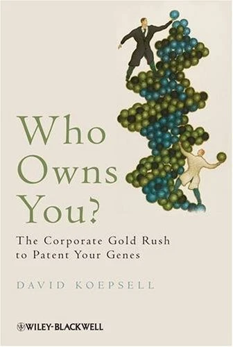 Who Owns You?: The Corporate Gold Rush to Patent Your Genes (Bla - Image 1 of 1