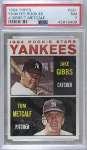 1964 Topps 1964 Rookie Stars Jake Gibbs Tom Metcalf #281 PSA 7 Rookie RC