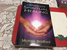 Hands On Spiritual Healing Michael Bradford
