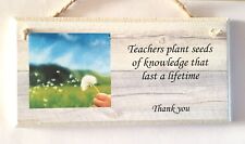 PERSONALISED PLAQUE, SIGN PHOTO & QUOTE. TEACHER GIFT, SCHOOL , THANK YOU
