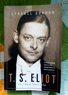 T.S. Eliot: An Imperfect Life by Lyndall Gordon (Trade Paperback) VeryGood - image 1 of 2