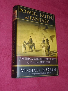 SIGNED 2007 1st/1st HB/DJ BOOK: "POWER, FAITH & FANTASY" BY MICHAEL B. OREN - Picture 1 of 12