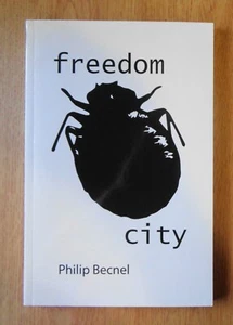 Freedom City by Philip Becnel, Signed, 2017, Trade Paperback - Imagen 1 de 2