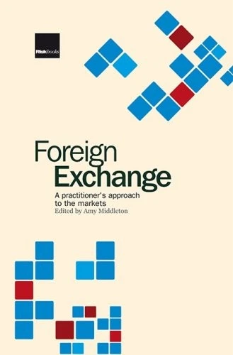 FOREIGN EXCHANGE: A PRACTITIONER'S APPROACH TO THE MARKET By Amy Middleton *VG+* - Image 1 of 1