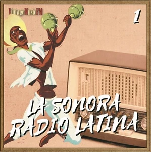 La Sonora Radio Latina - 1 - (Roberto Faz, Napoleón Zayas, Beb Valdés...) - Picture 1 of 3