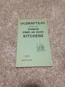 DRAFTS FROM THE WASHINGTON SPINNERS AND WEAVERS KITCHENS RECIPES 1980 BOOK - Picture 1 of 7