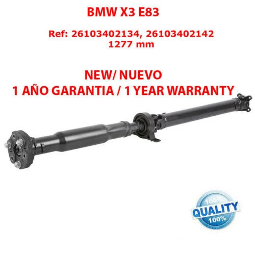 TRANSMISION CARDAN BMW X3 E83 26103402134, 26103402142 / BRAND NEW PROPSHAFT - Image 1 of 1