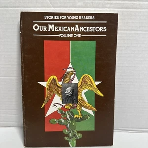 Stories for Young Readers. Our Mexican Ancestors Volume 1 Paperback 1981 - Picture 1 of 14