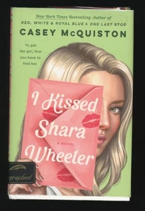 McQuiston, Casey: I Kissed Shara Wheeler ** Signed ** HB/DJ 1st/1st - Picture 1 of 7