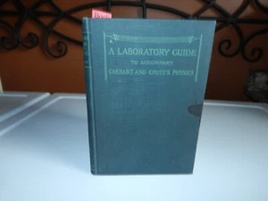 1913 vintage hardcover -A Laboratory Guide to Accompany Carhart &Chute's Physics - Picture 1 of 1