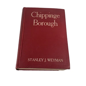 Chippinge Borough by Stanley J. Weyman, 1906 HC, McClure Phillips & Co. Good - Picture 1 of 9