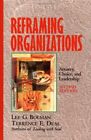 Reframing Organizations: Artistry, ..., Deal, Terrence