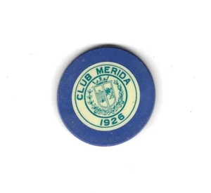 CLUB MERIDA CASINO POKER CHIP--CREST & SEAL--1926 - Picture 1 of 2