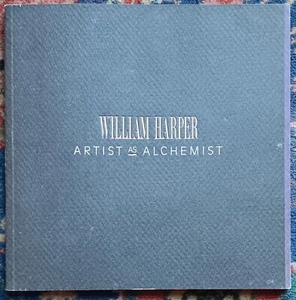 William Harper: Artist as Alchemist. Orlando Museum, 1989. SC. SIGNED - Picture 1 of 2