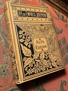 Life Of Empress Josephine Alta Edition 1870  - Picture 1 of 15
