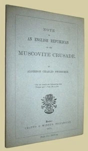 Algernon SWINBURNE NOTE OF AN ENGLISH REPUBLICAN ON MUSCOVITE CRUSADE 1876 - Picture 1 of 2