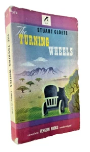 THE TURNING WHEELS Stuart Cloete 1946 - Picture 1 of 4