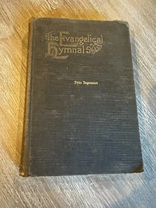 The Evangelical Hymnal 1917 Fritz Begemann, Eden Publishing - Picture 1 of 10