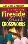 Daily Telegraph Big Book Fireside Quick Crosswords (The Daily Telegraph) By Tel